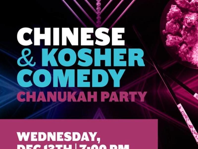 CHINESE & KOSHER COMEDY